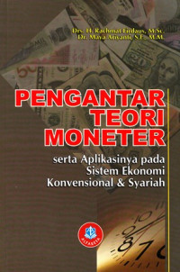 Pengantar Teori Moneter serta Aplikasinya Pada Sistem Ekonomi Konvensional & Syariah