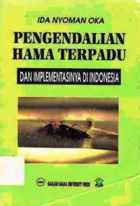 Pengendalian Hama Terpadu Dan Implementasinya Di Indonesia