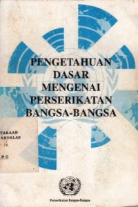 Pengetahuan Dasar Mengenai Perserikatan Bangsa-Bangsa