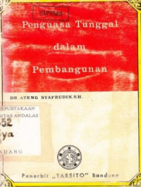 Penguasa Tunggal Dalam Pembangunan