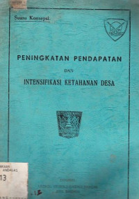 Peningkatan Pendapatan Dan Intensifikasi Ketahanan Desa