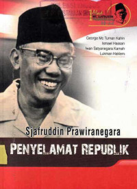 Sjafruddin Prawiranegara Penyelamat Republik