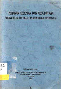 Peranan Kesenian Dan Kebudayaan Sebagai Media Diplomasi Dan Komunikasi Antarbangsa