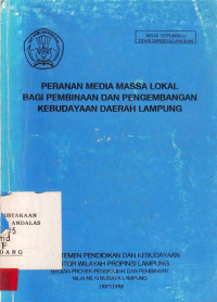 Peranan Media Massa Lokal Bagi Pembinaan  Dan Pengembangan Kebudayaan Daerah Lampung