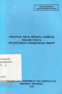 Peranan nilai budaya daerah dalam upaya pelestarian lingkungan hidup