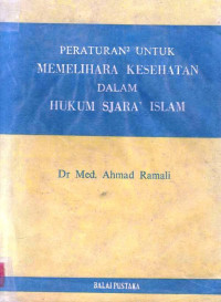 Peraturan-peraturan untuk memelihara kesehatan dalam hukum sjara'islam