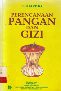 Perencanaan Pangan dan Gizi / Suhardjo