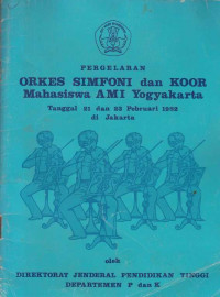 Pergelaran Orkes Simfoni dan Koor Mahasiswa AMI Yogyakarta Tanggal 21 dan 23 Pebruari 1982 di Jakarta