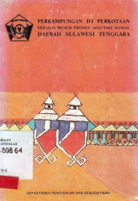 PERKAMPUNGAN Di Perkotaan Sebagai Wujud Proses Adaptasi Sosial Derah Sulawesi Tenggara