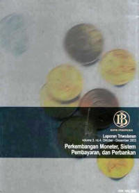 Perkembangan Moneter, Sistem Pembayaran dan Perbankan Volume 3, No.4, Oktober-Desember 2003