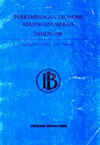 Perkembangan Ekonomi Keuangan Daerah Tahun 1999 Propinsi Sumatera Barat