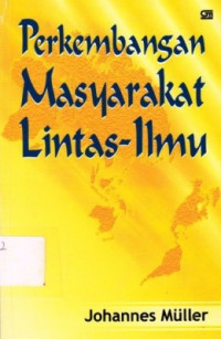 Perkembangan Masyarakat Lintas-Ilmu