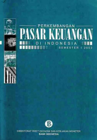 Perkembangan Pasar Keuangan Indonesia Semester I 2003