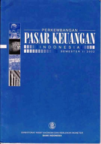 Perkembangan Pasar Keuangan Indonesia Semester II 2002