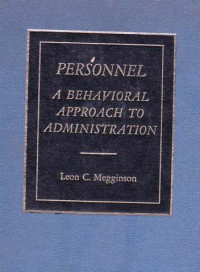 Personnel  A Behavioral Approach to Administration