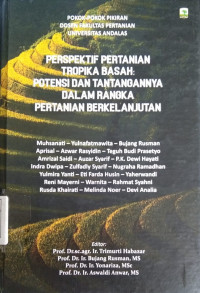 Perspektif Pertanahan Tropika Basah : Potensi dan Tantangannya Dalam Rangka Pertanian Berkelanjutan