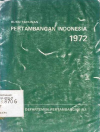 Buku Tahunan Pertamabnagan Indonesia 1972