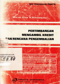 Pertimbangan Mengambil Kredit dan Rencana Pengembalian / Alex S. Nitisemoto