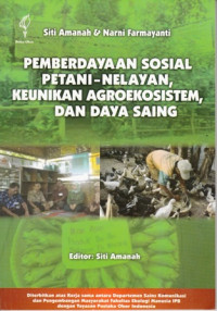 Pemberdayaan Sosial Petani-Nelayan Keunikan Agroekosistem danaDaya Saing