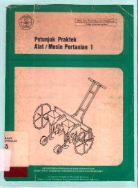 Petunjukj Praktek Alat/ Mesin Pertanian 1