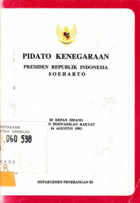 Pidato Kenegaraan Presiden Republik Indonesia Soeharto Di Depan Sidang Dewan Perwakilan Rakyat 16 Agustus 1993