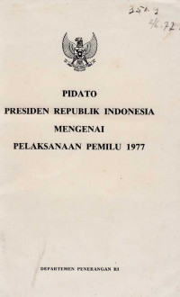 Pidato Presiden Republik Indonesia Mengenai Pelaksanaan Pemilu 1977