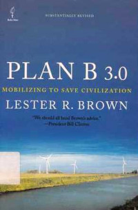 Plan B 3.0 : Mobilizing To Save Civilization