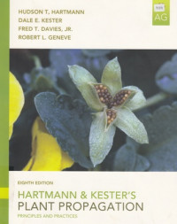 Hartmann And Kester's Plant Propagation : Principles And Practices