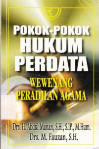 Pokok-Pokok Hukum Perdata : Wewenang Peradilan Agama