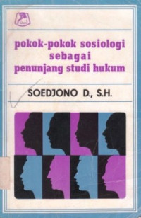 Pokok-Pokok Sosiologi Sebagai Penunjang Studi Hukum