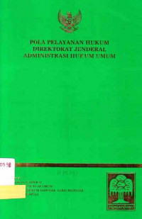 Pola Pelayanan Hukum Direktorat Jenderal Administrasi Hukum Umum