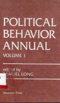 Political Behavior Annual Volume 1