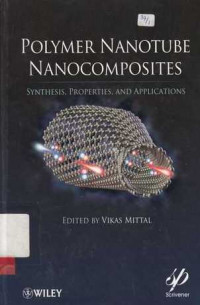 Polymer Nanotube Nanocomposites : Synthesis,Properties, and Applications