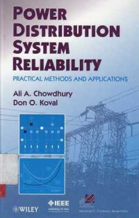 Power Distribution System Reliability : Practical Methods and Application