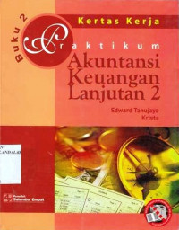 Praktikum Akuntansi Keuangan Lanjutan 2 : Kertas Kerja