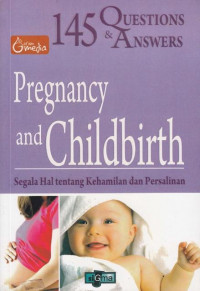 Pregnancy and Childbirth : 145 Questions & Answers