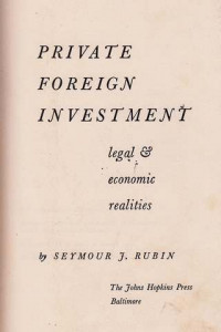 Private Foreign Invesment  Legal and economic realities