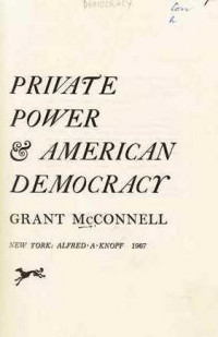 Private Power & American Democracy