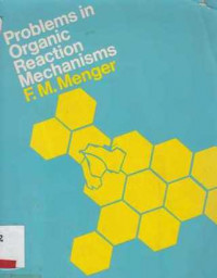 Problems In Organic Reaction Mechanisms