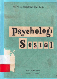 Psychologi sosial : Suatu Ringkasan / W.A.Gerungan