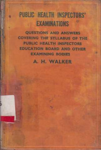 Public Health Inspectors' Examinations Questions and Answers