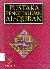 Pustaka Pengetahuan Al- Quran 5 Politik