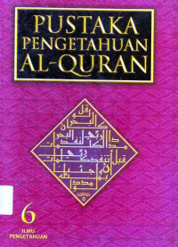 Pustaka Pengetahuan Al- Quran 6 Ilmu Pengetahuan