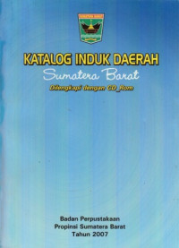 Katalog Induk Daerah Sumatera Barat Dilengkapi Dengan CD_Rom