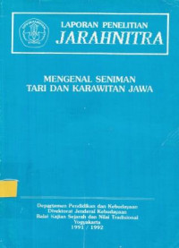 Laporan Penelitian Jarahnitra; Mengenal Seniman Tari dan Karawitan Jawa