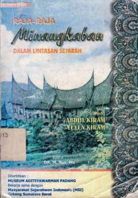 Raja-Raja Minangkabau, Dalam Lintasan Sejarah