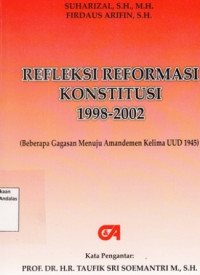 Refleksi Reformasi Konstitusi 1998-2002