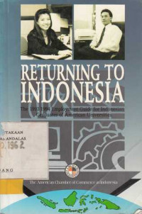 Returning to Indonesia The 1993/1994 Employment Guide for Indonesian Graduates of American Universities