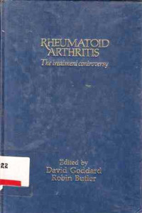 Rheumatoid Arthritis:The Treatment Controversy : Proceedings Of The Meeting Held At Stratford-On-Avon 9 And 10 March 1984