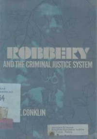 Robbery and the criminal justice system